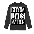 Goyim Lives Matter Drop Shoulder Long Sleeve