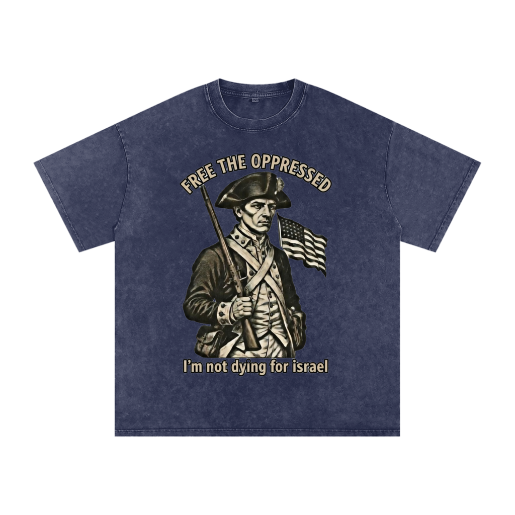 I'm not dying for Isreal Snow Washed Oversized T-Shirt