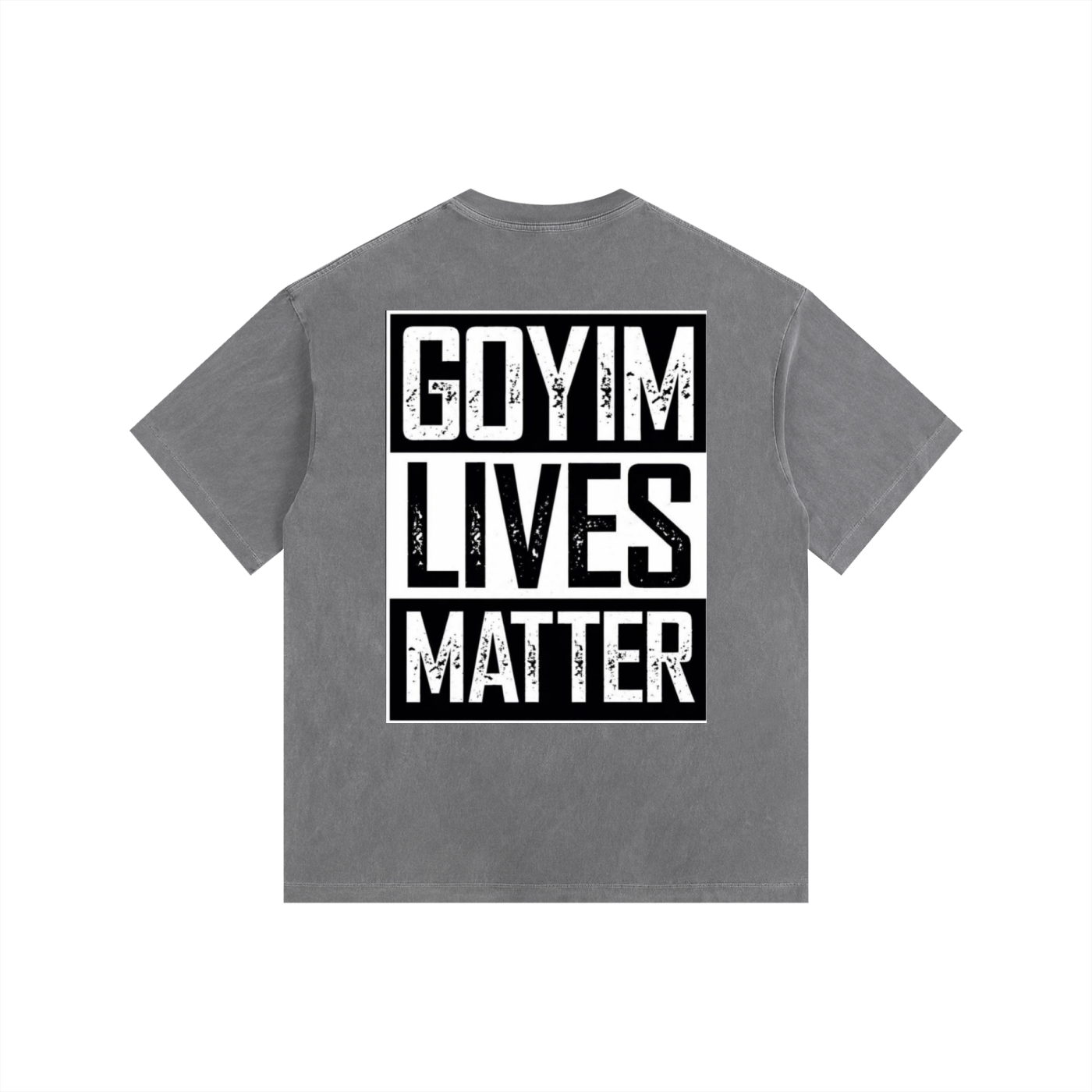 Goyim Lives Matter Oversized Cotton T-Shirt