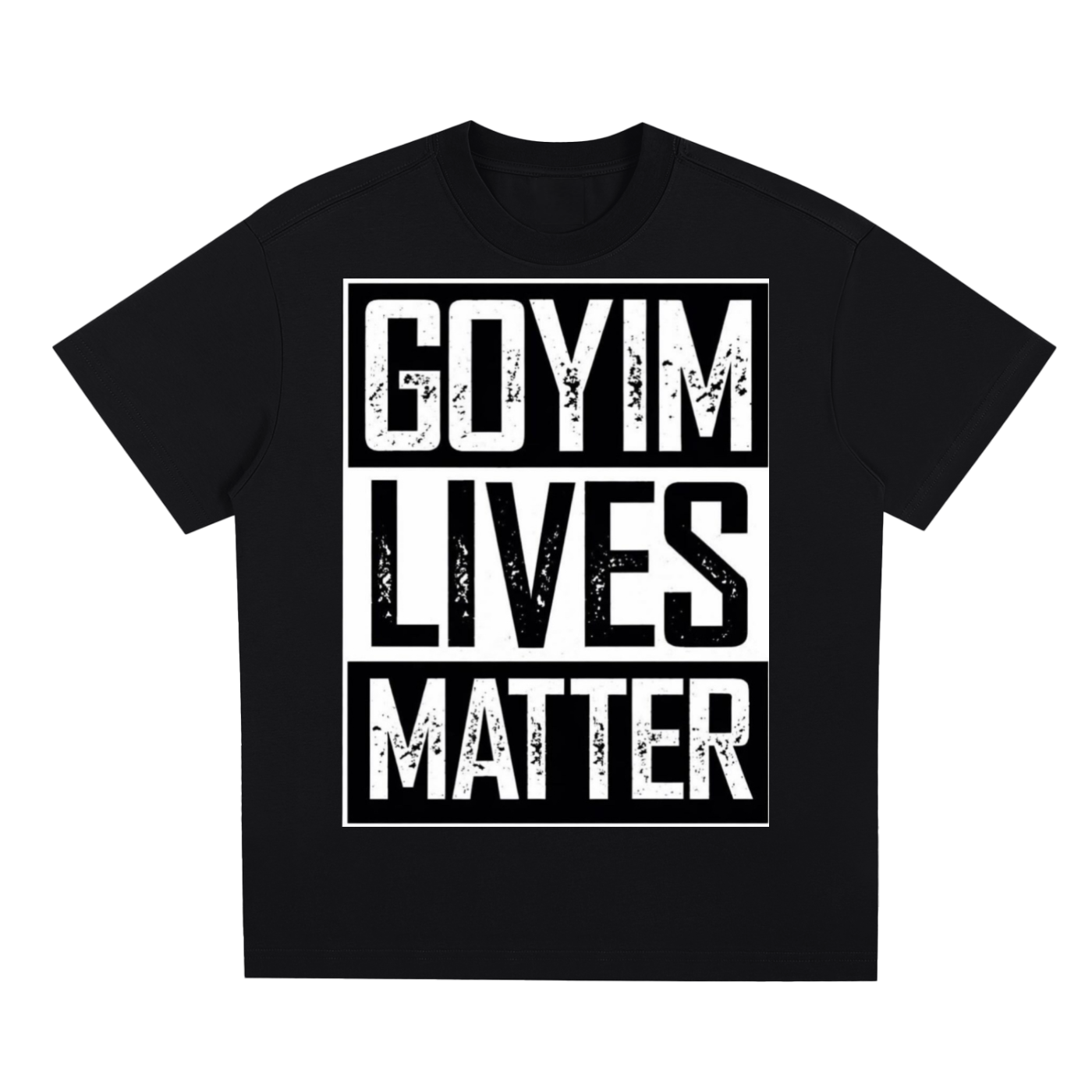 Goyim Lives Matter Quick-Dry Cooling T-Shirt
