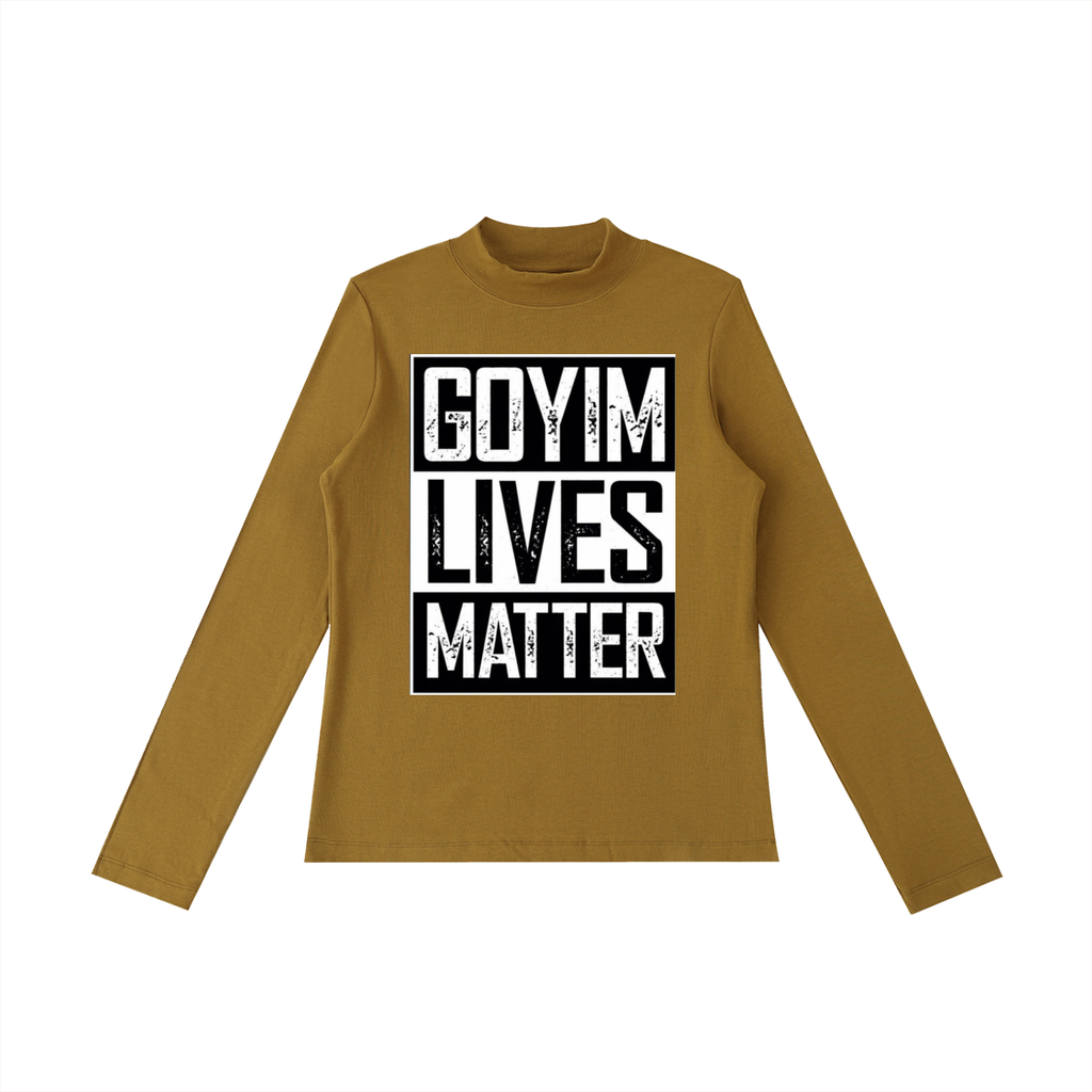 Goyim Lives Matter Women Long Sleeve T-Shirt