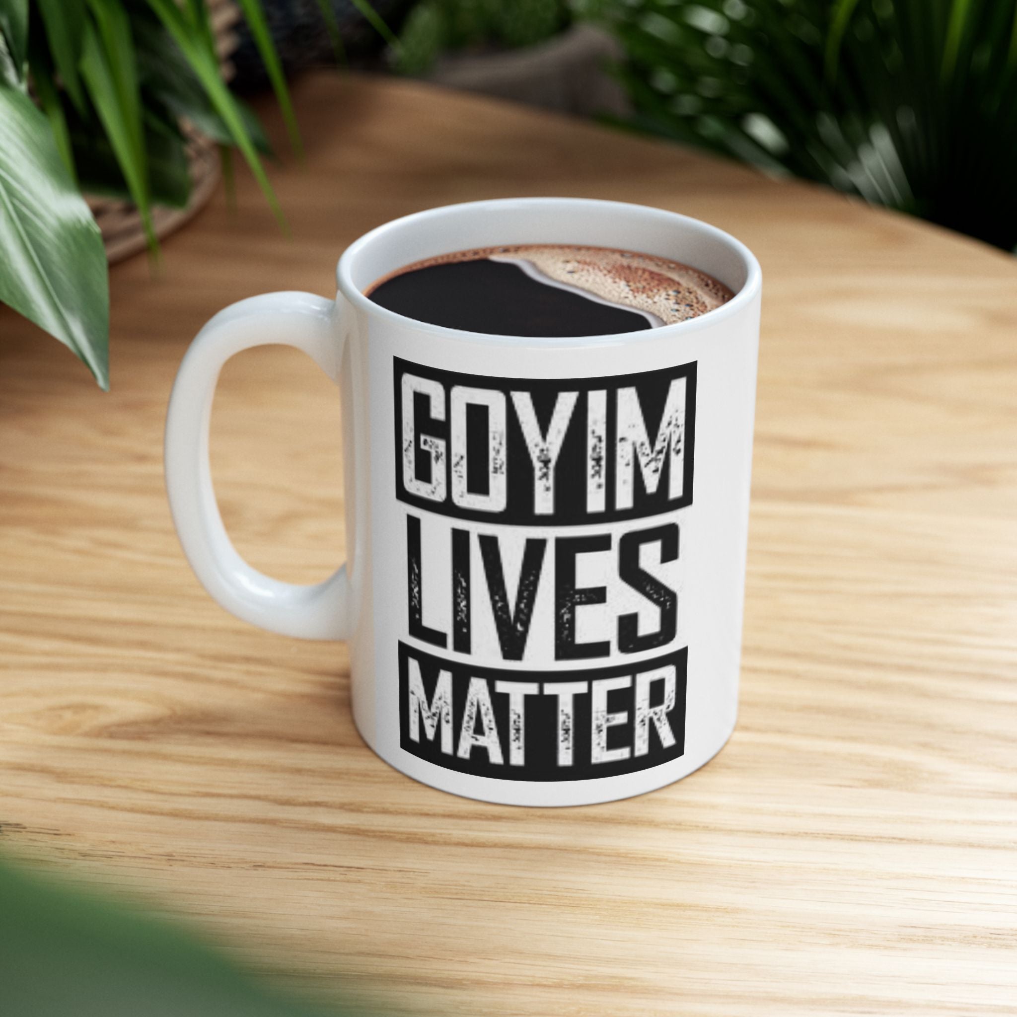GOYIM Lives Matter Mug
