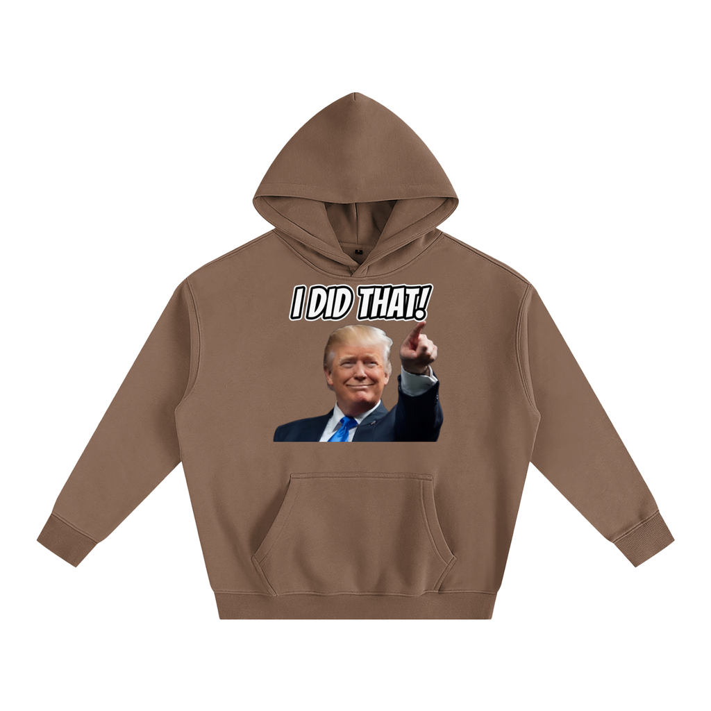 I DID THAT Oversize Fleeced Hoodie