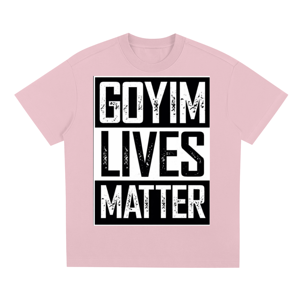 Goyim Lives Matter Quick-Dry Cooling T-Shirt