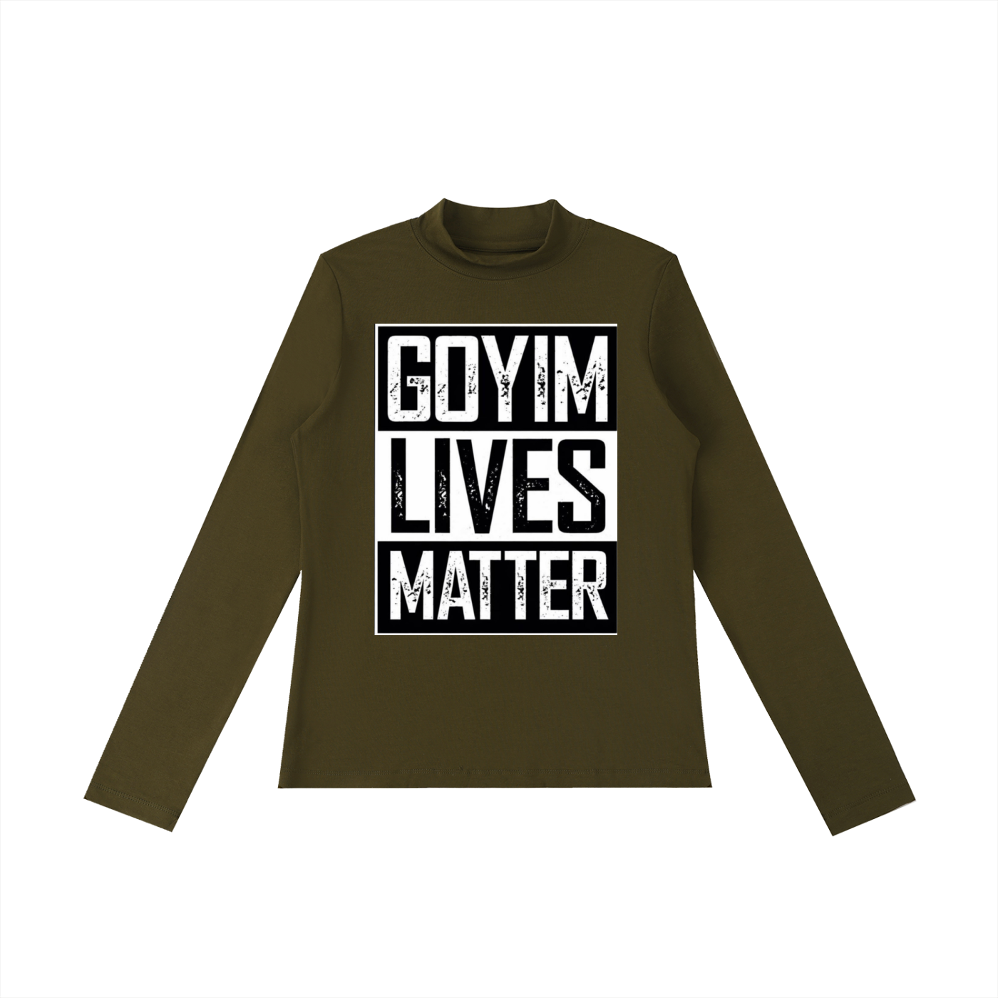 Goyim Lives Matter Women Long Sleeve T-Shirt