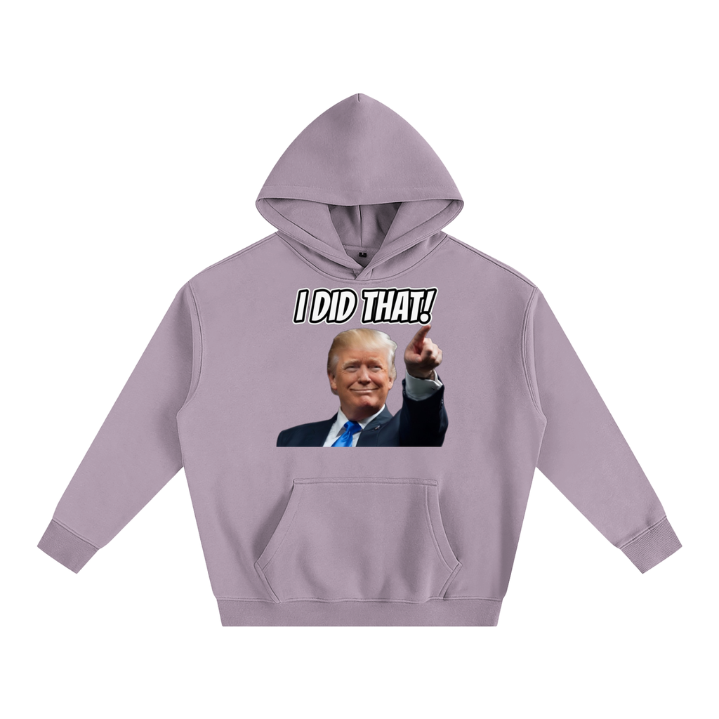 I DID THAT Oversize Fleeced Hoodie