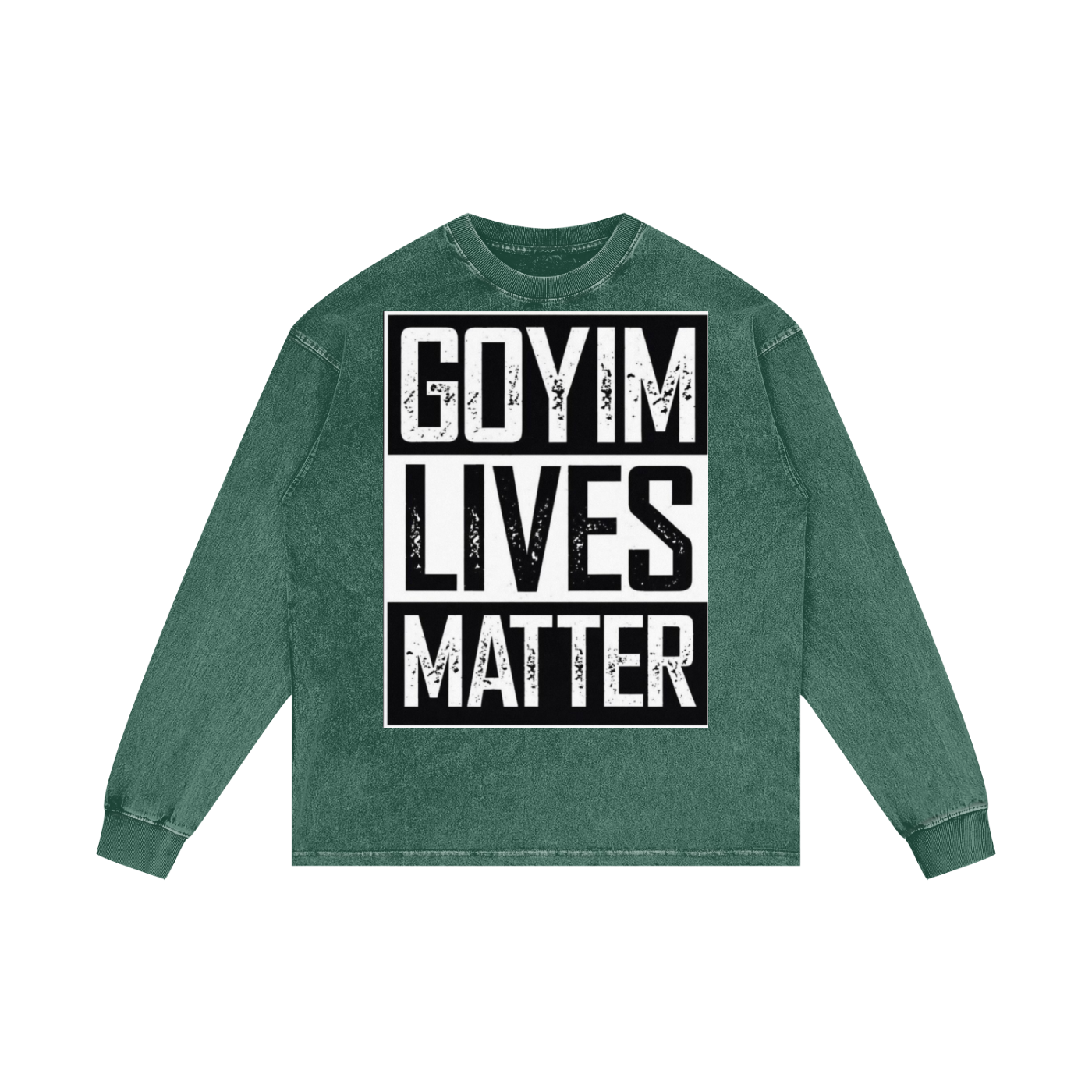 Goyim Lives Matter Oversize Long Sleeve