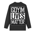Goyim Lives Matter Drop Shoulder Long Sleeve Shirt