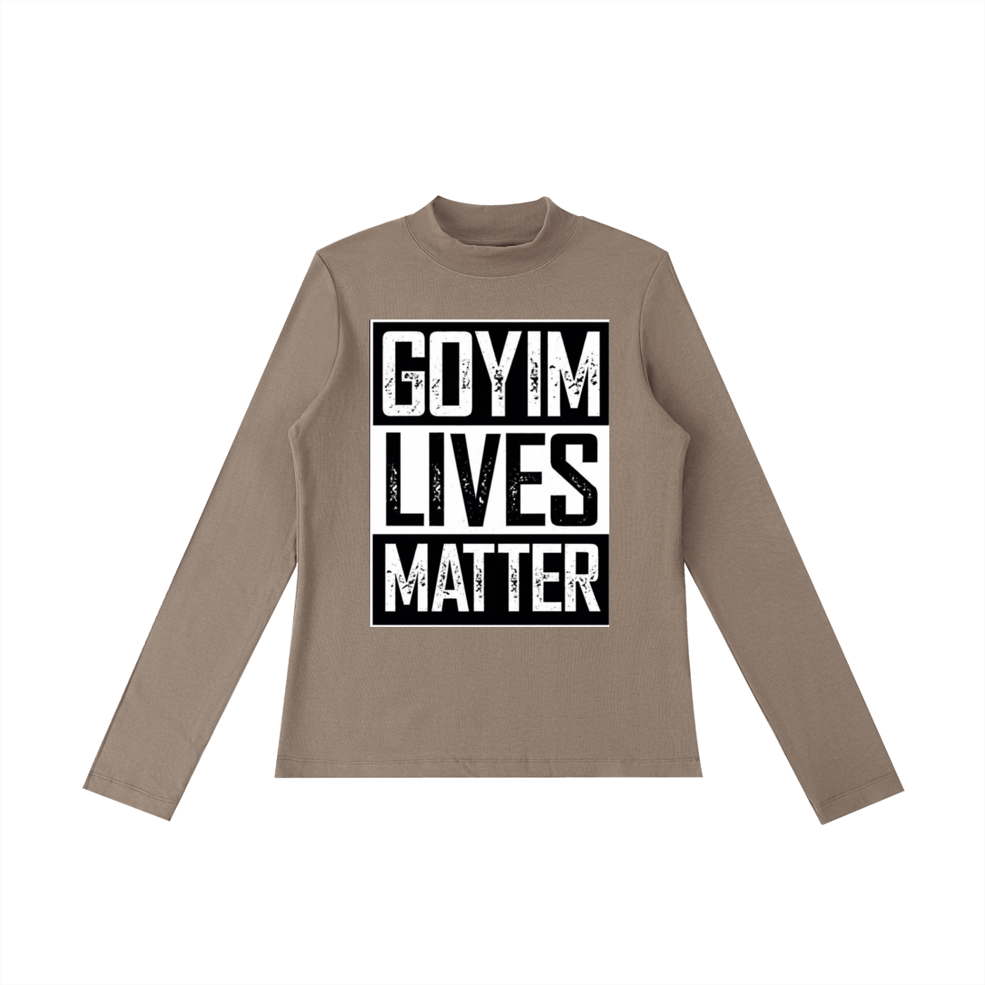 Goyim Lives Matter Women Long Sleeve T-Shirt