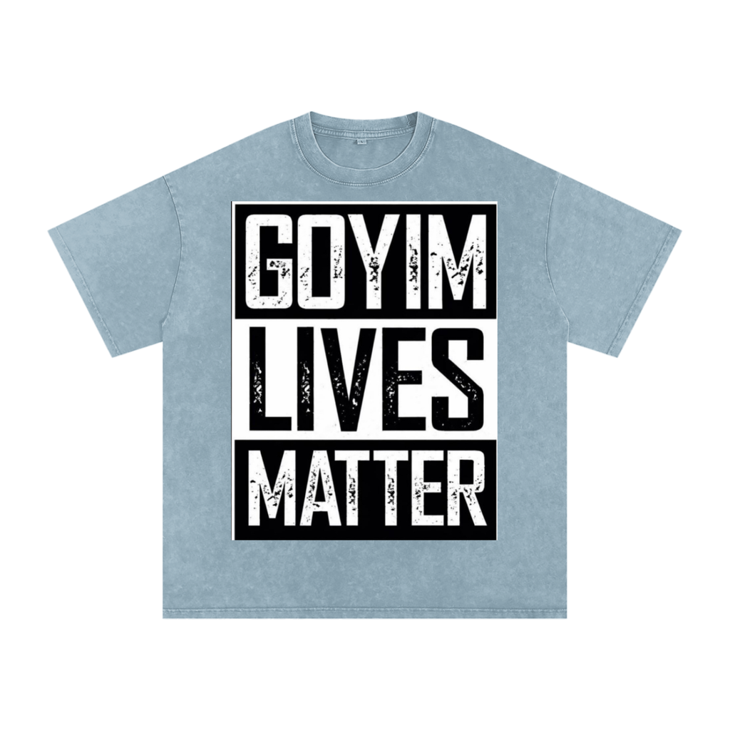 Goyim Lives Matter Front Logo Snow Washed Oversized Cotton T-Shirt