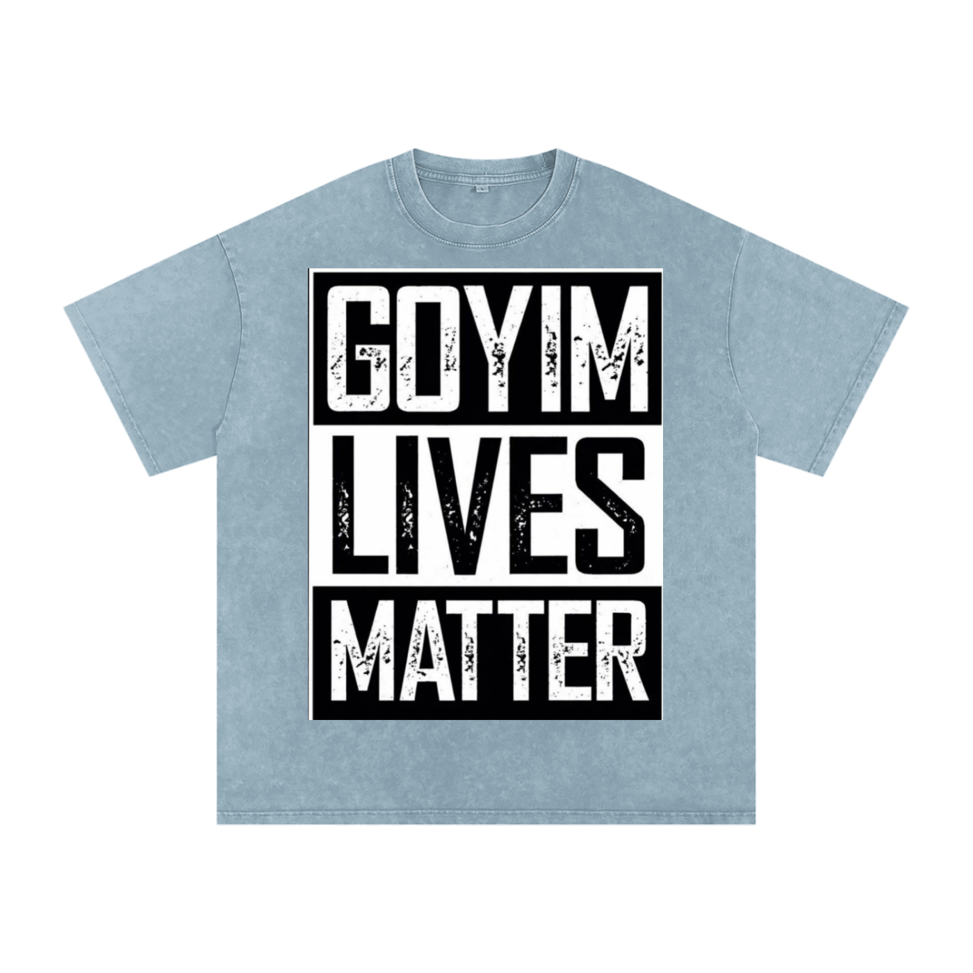 Goyim Lives Matter Front Logo Snow Washed Oversized Cotton T-Shirt
