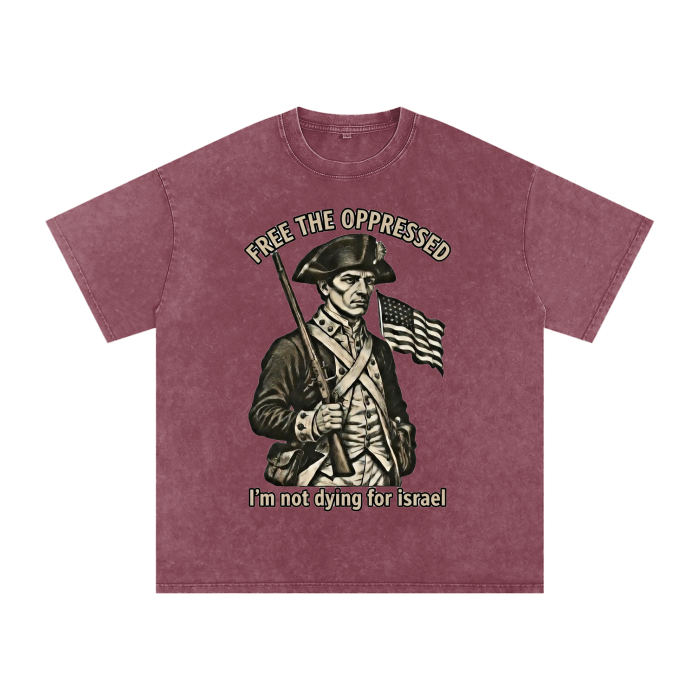 I'm not dying for Isreal Snow Washed Oversized T-Shirt