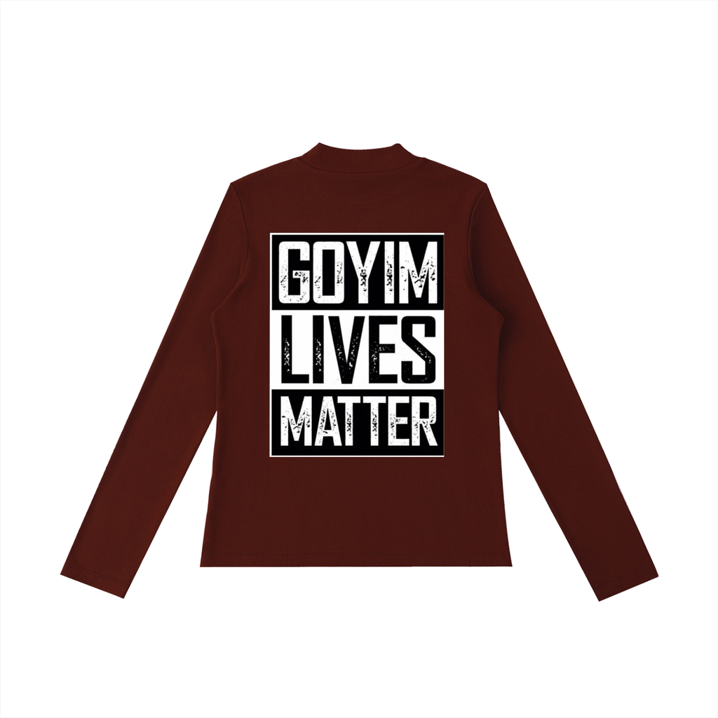 Goyim Lives Matter Long Sleeve T-Shirt