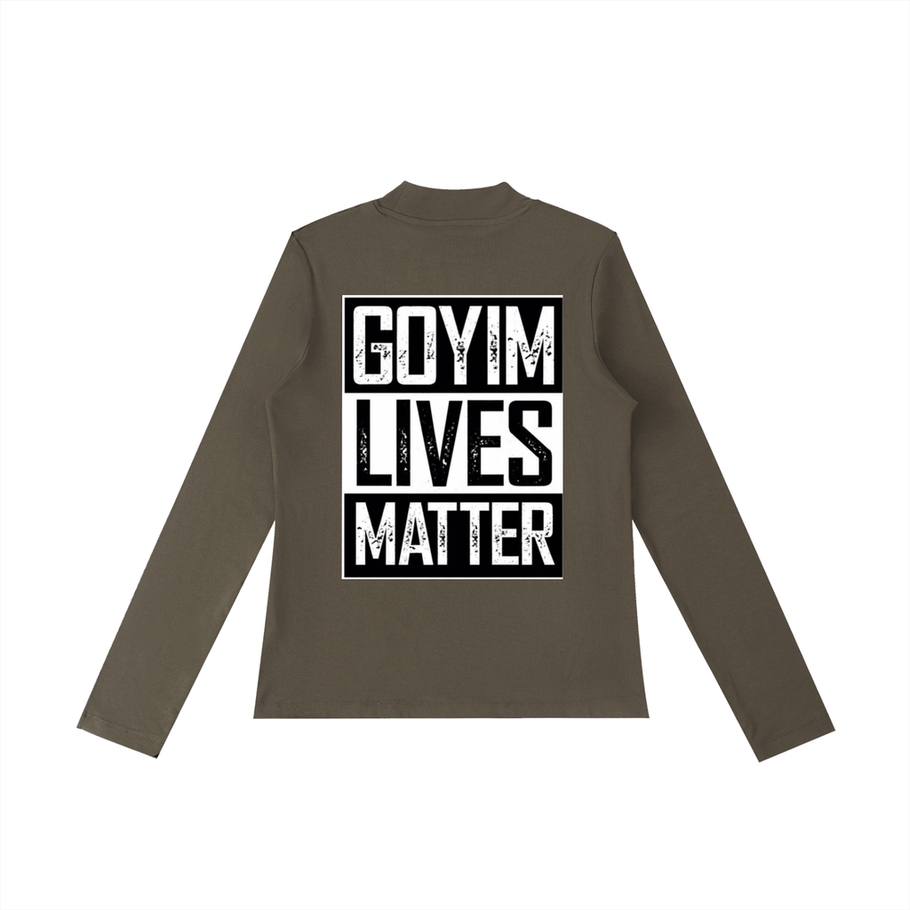 Goyim Lives Matter Long Sleeve T-Shirt