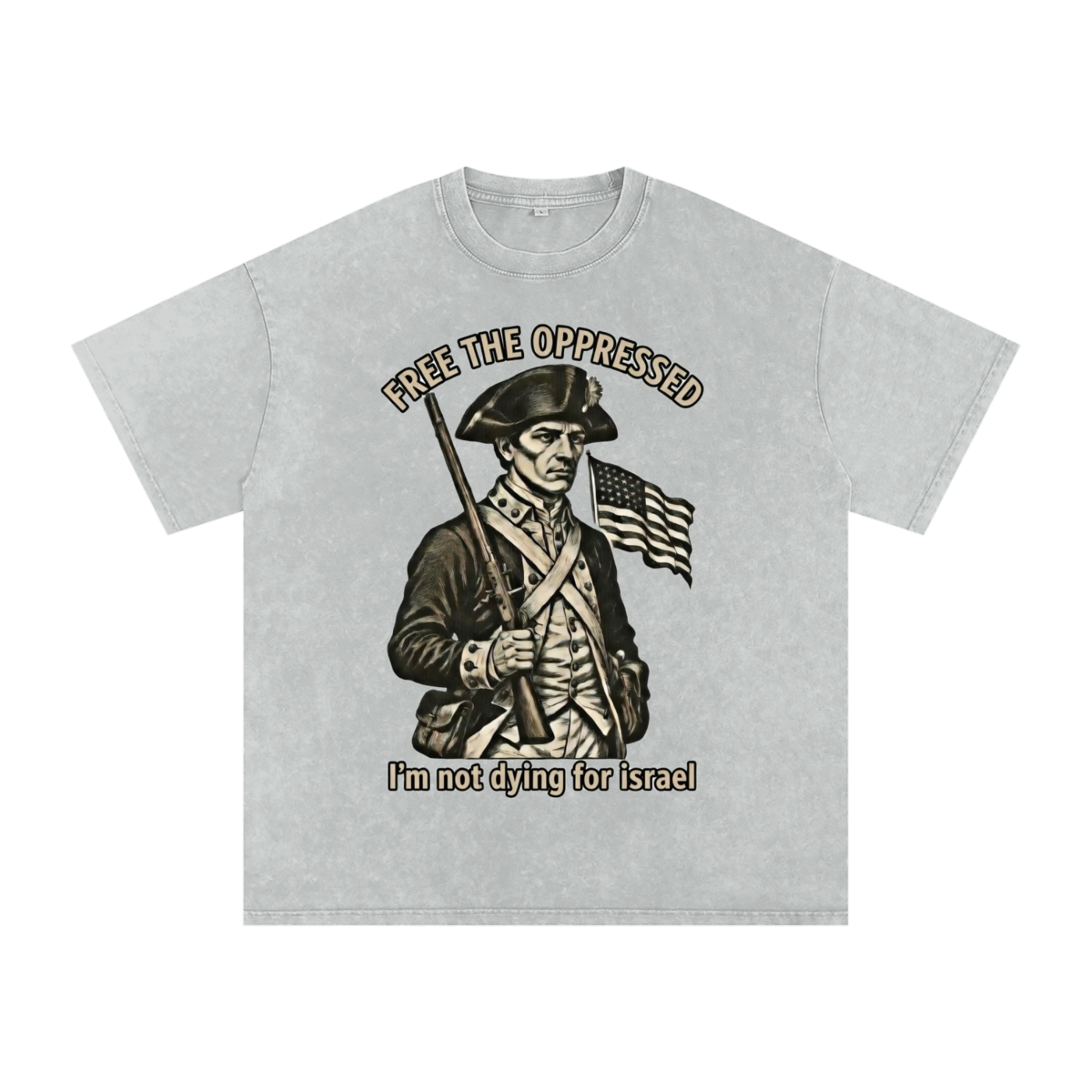I'm not dying for Isreal Snow Washed Oversized T-Shirt