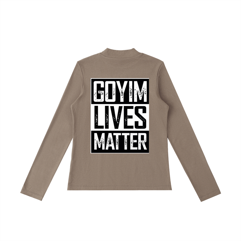 Goyim Lives Matter Long Sleeve T-Shirt