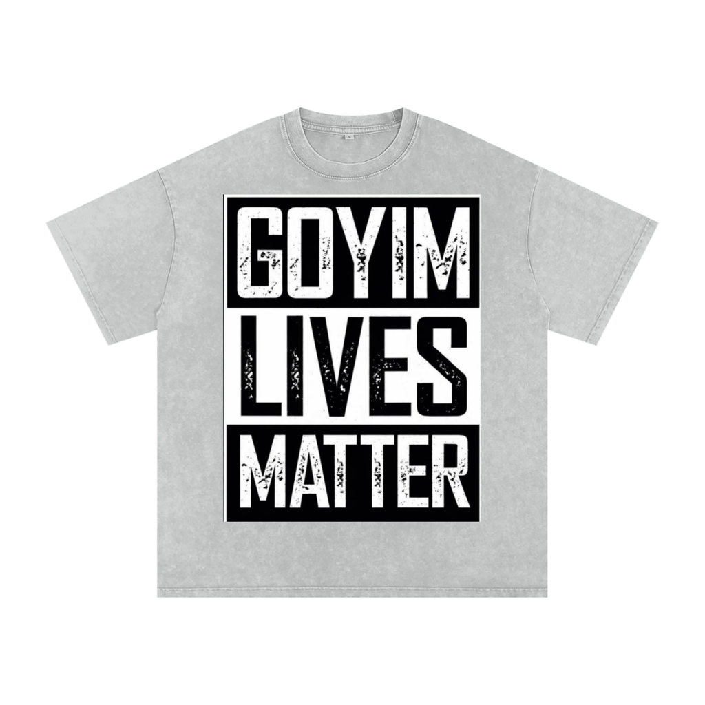 Goyim Lives Matter Front Logo Snow Washed Oversized Cotton T-Shirt