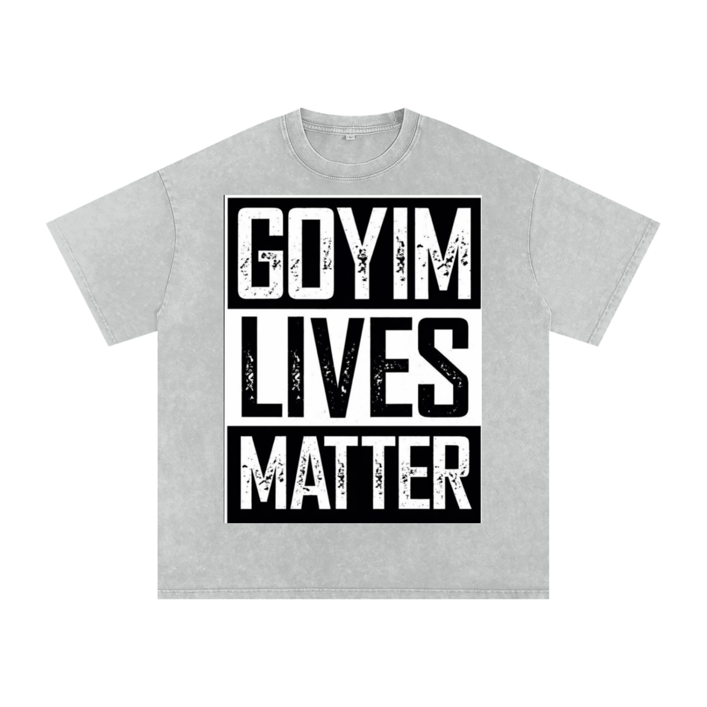 Goyim Lives Matter Front Logo Snow Washed Oversized Cotton T-Shirt