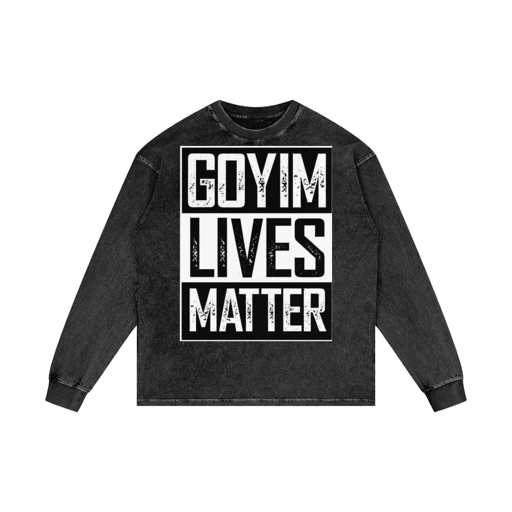 Goyim Lives Matter Oversize Long Sleeve