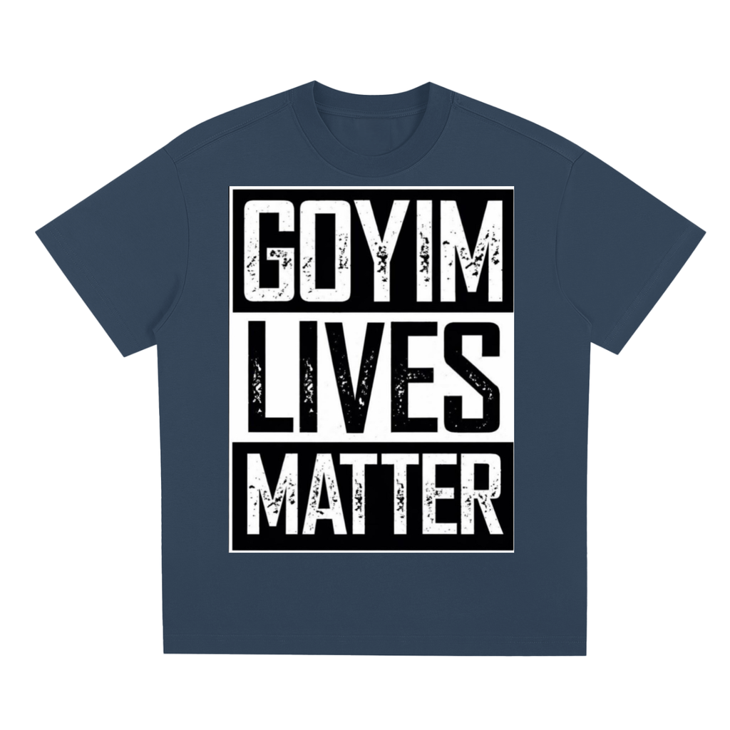 Goyim Lives Matter Quick-Dry Cooling T-Shirt