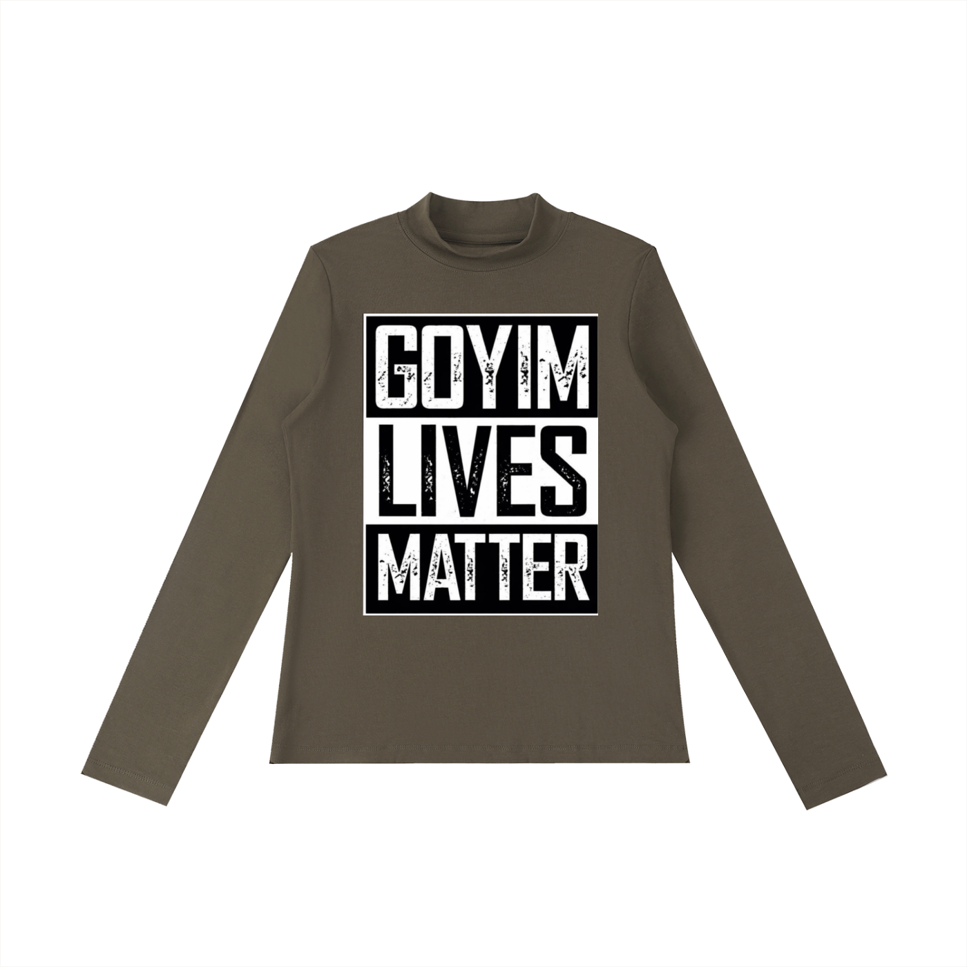 Goyim Lives Matter Women Long Sleeve T-Shirt