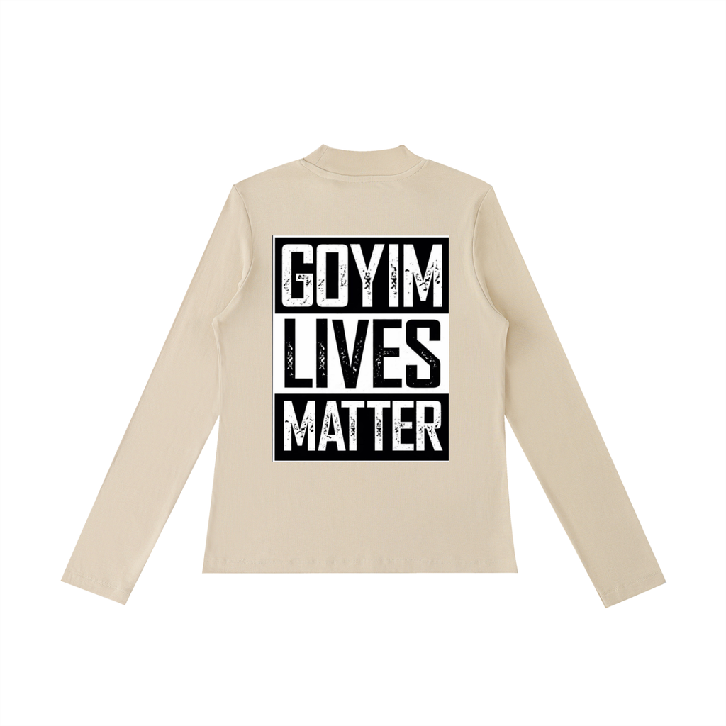 Goyim Lives Matter Long Sleeve T-Shirt