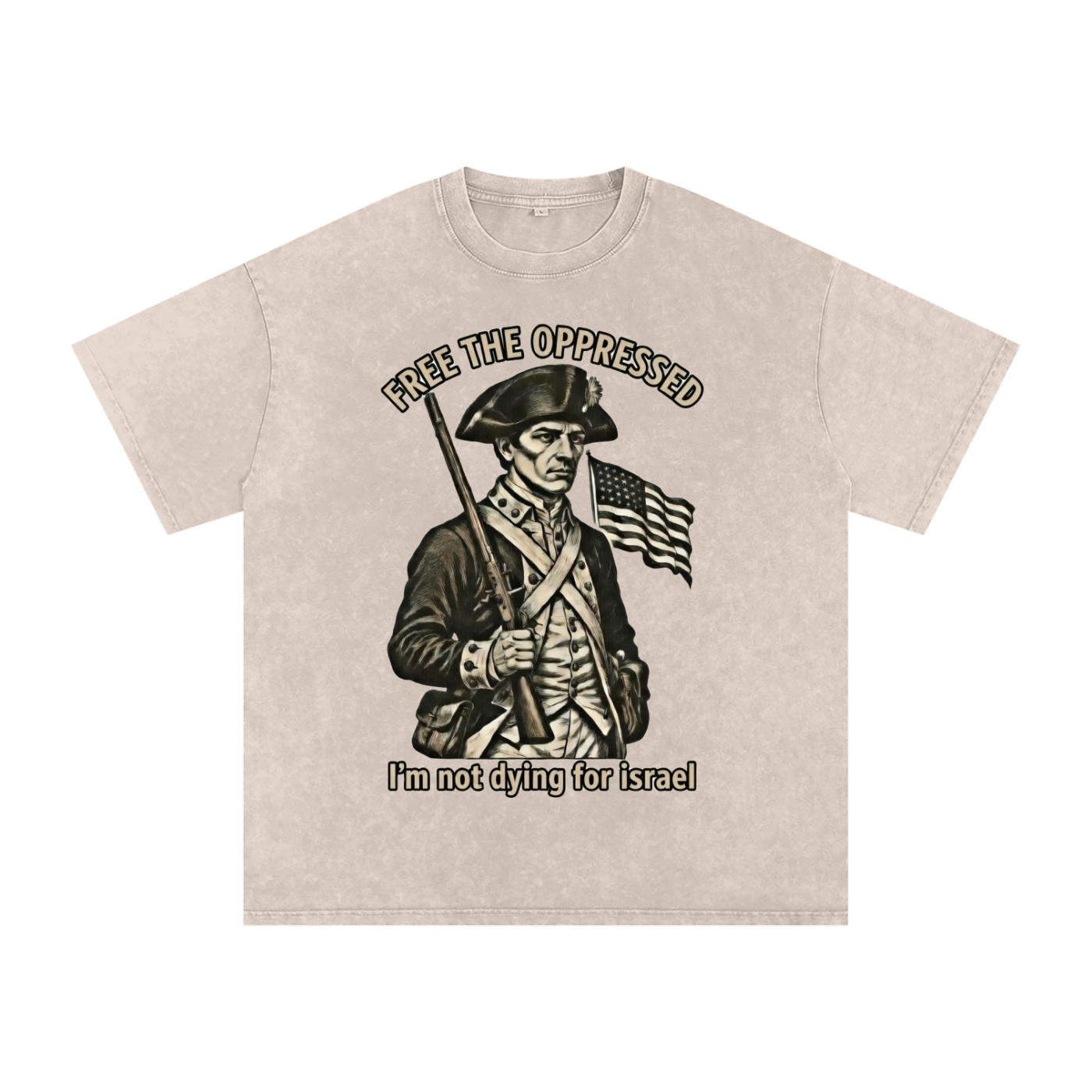 I'm not dying for Isreal Snow Washed Oversized T-Shirt