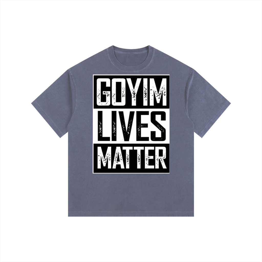 Goyim Lives Matter Washed Oversized T-Shirt