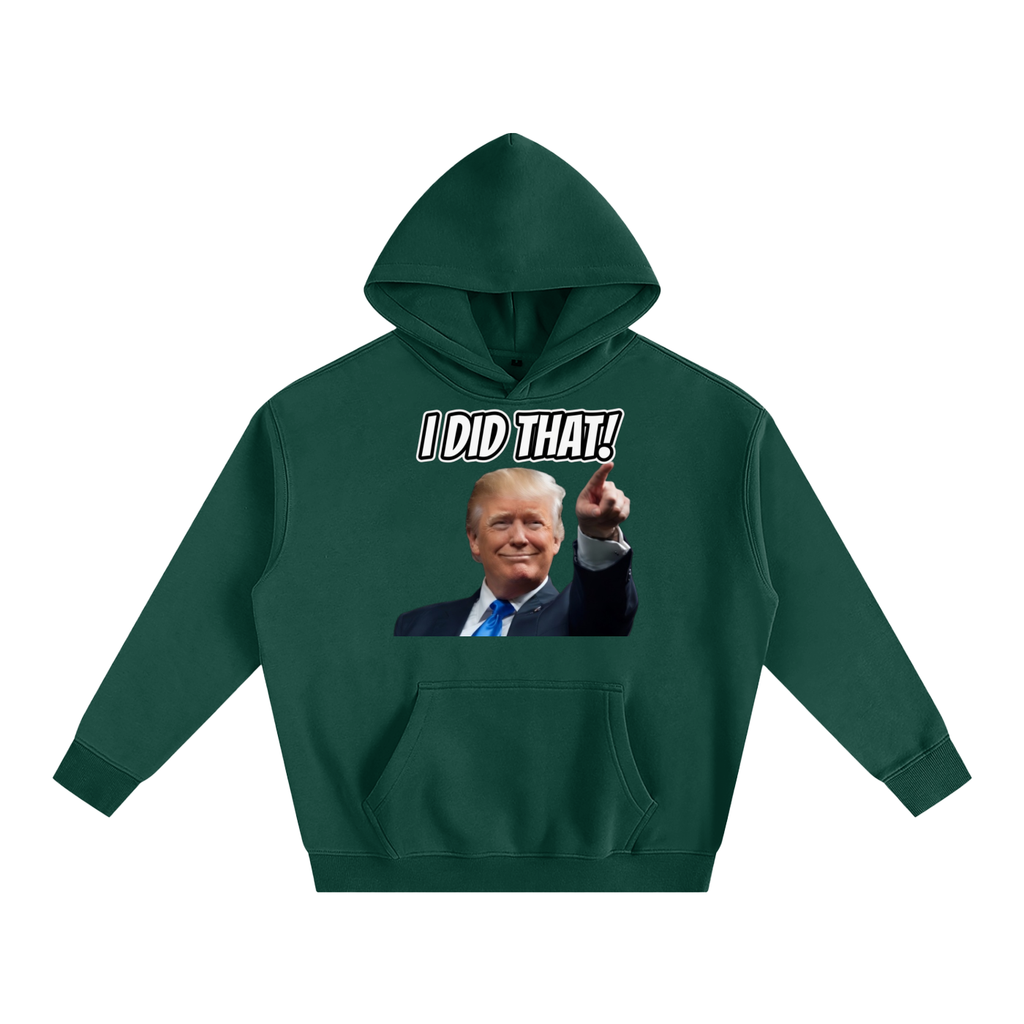 I DID THAT Oversize Fleeced Hoodie