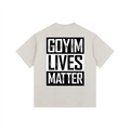 Goyim Lives Matter Oversized Cotton T-Shirt