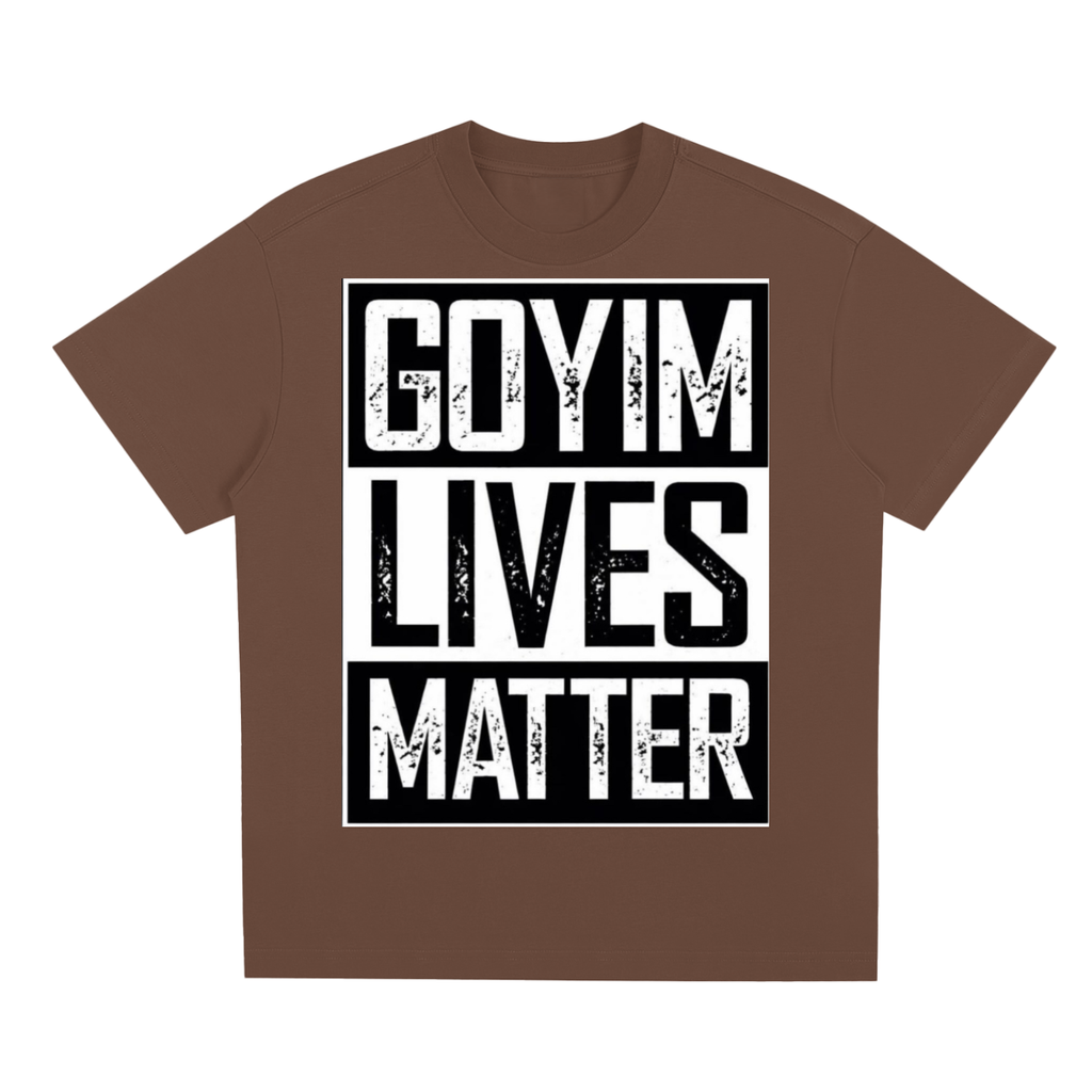 Goyim Lives Matter Quick-Dry Cooling T-Shirt