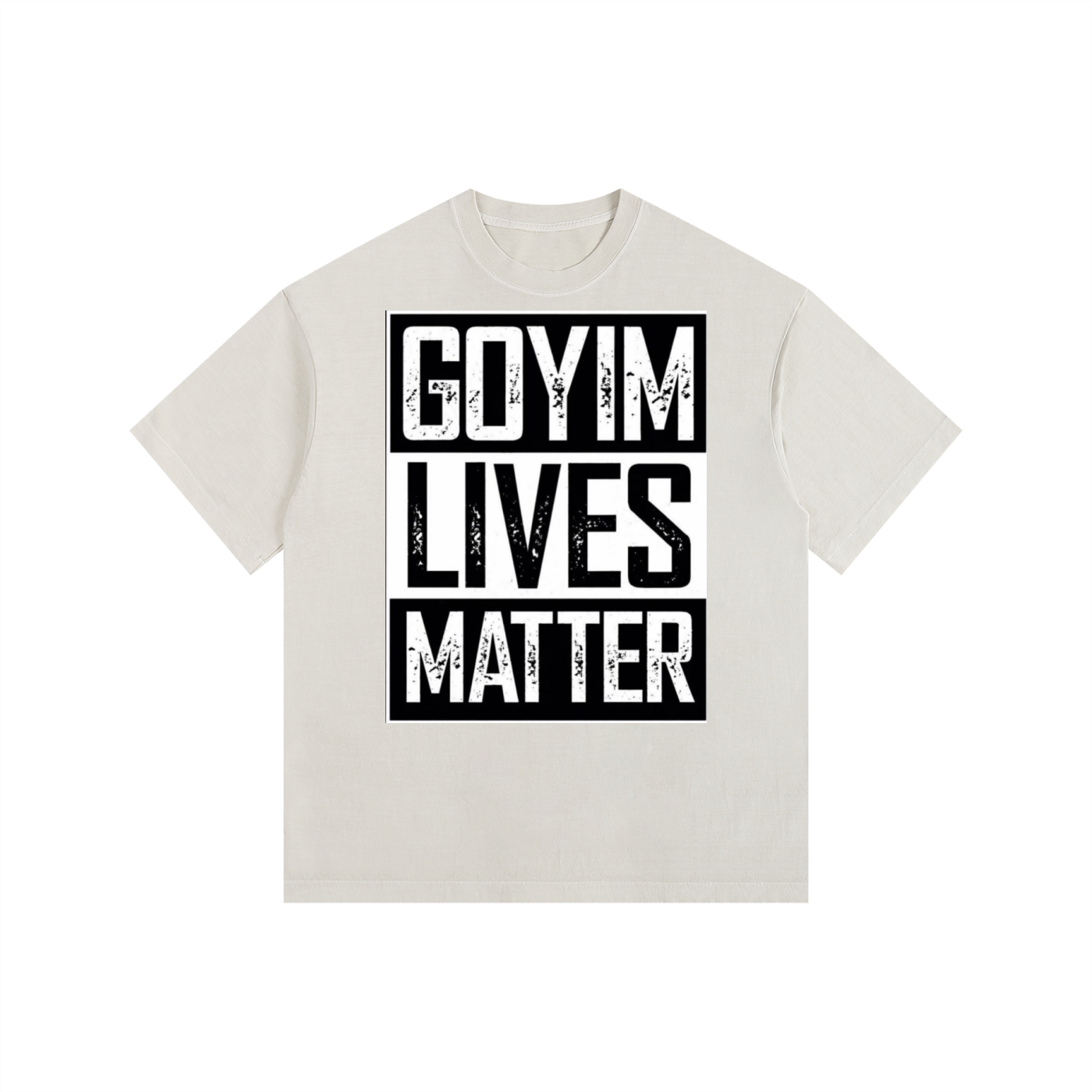 Goyim Lives Matter Washed Oversized T-Shirt