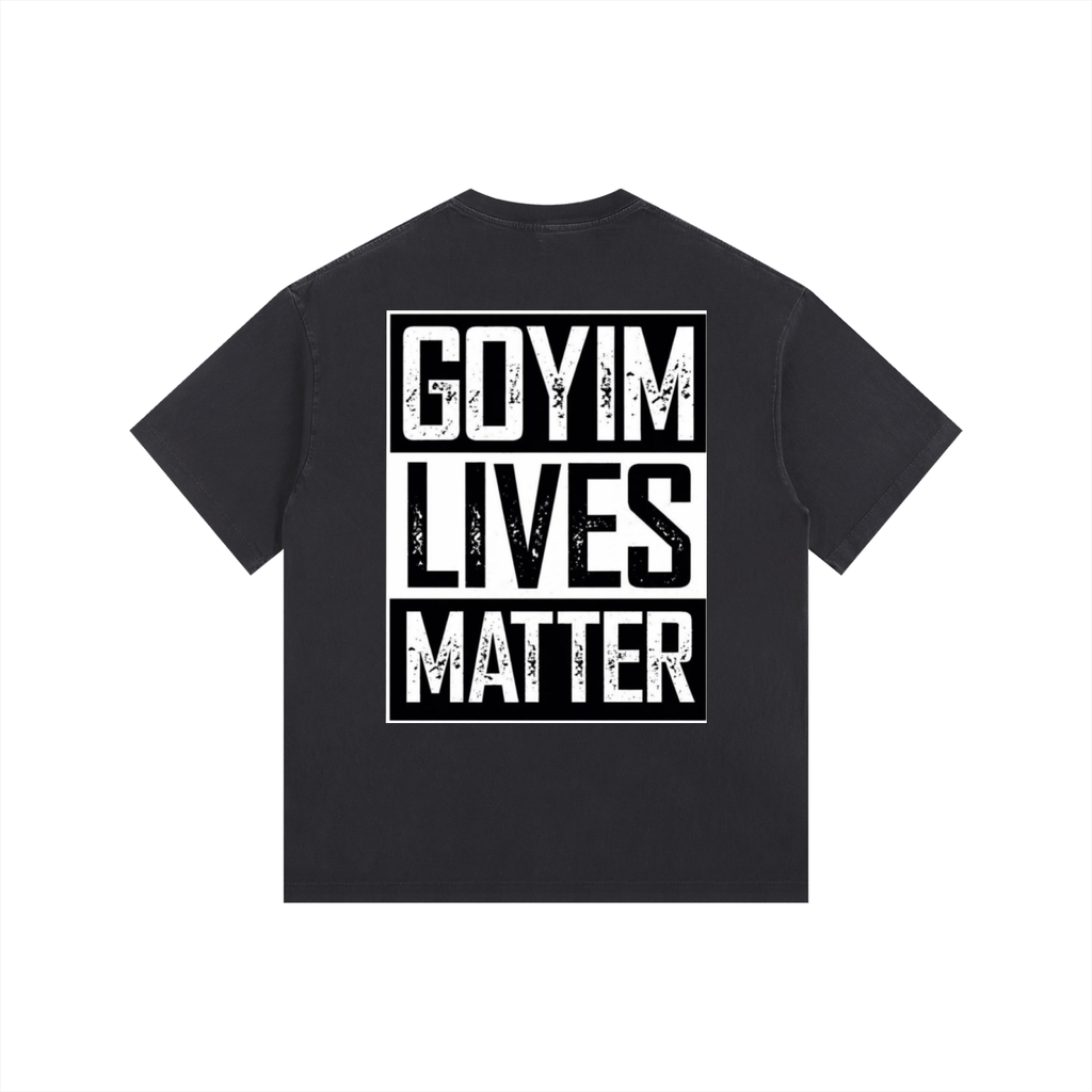 Goyim Lives Matter Oversized Cotton T-Shirt