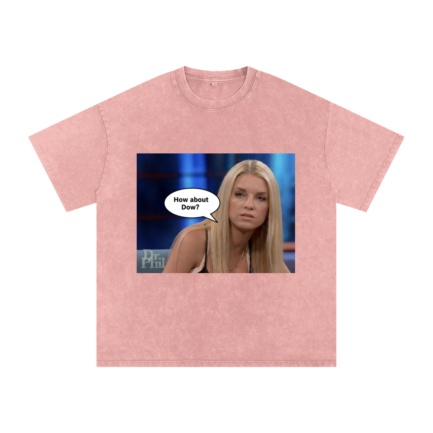 How About Dow Oversized Cotton T-Shirt