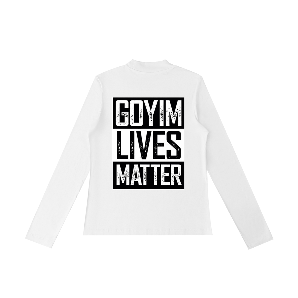 Goyim Lives Matter Long Sleeve T-Shirt