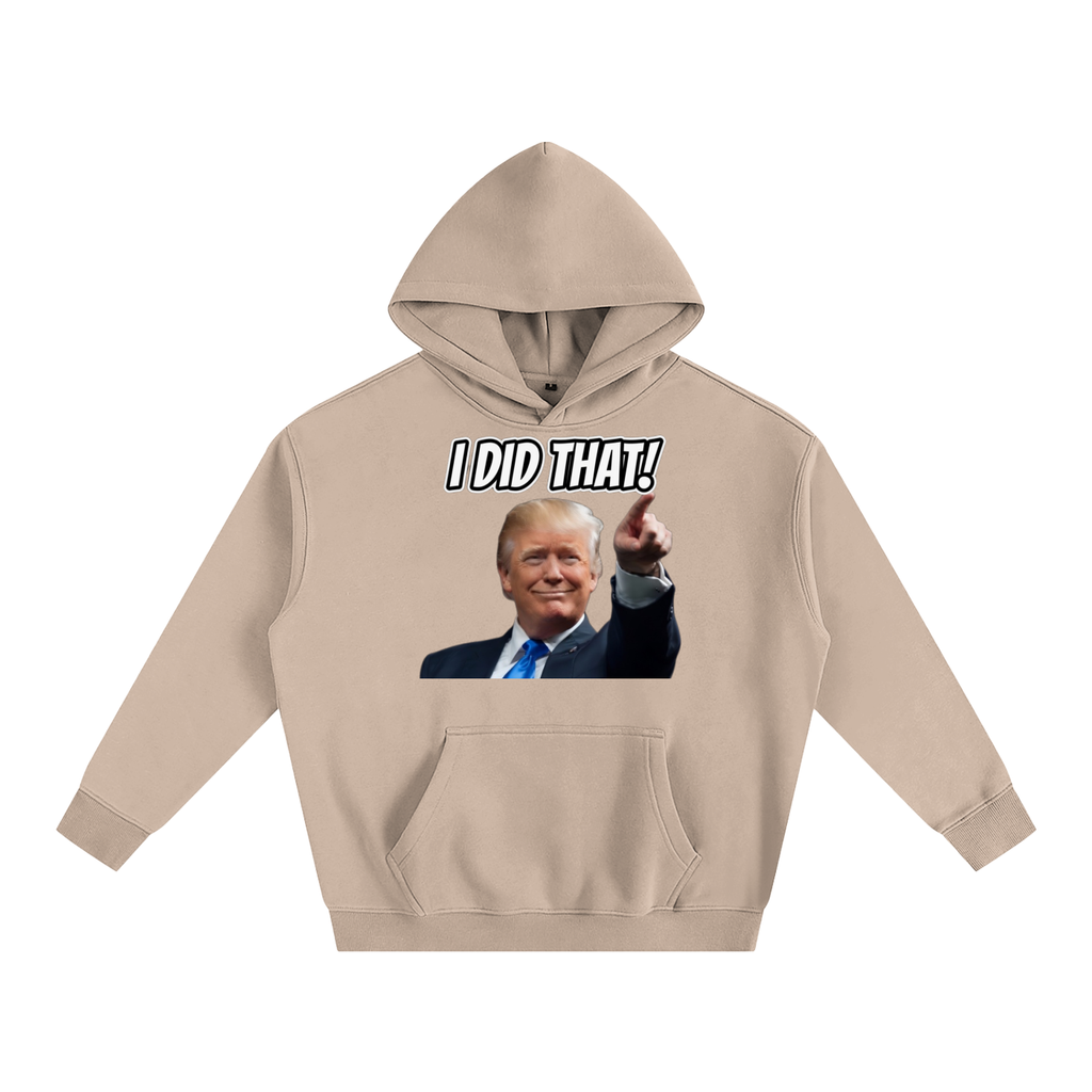 I DID THAT Oversize Fleeced Hoodie
