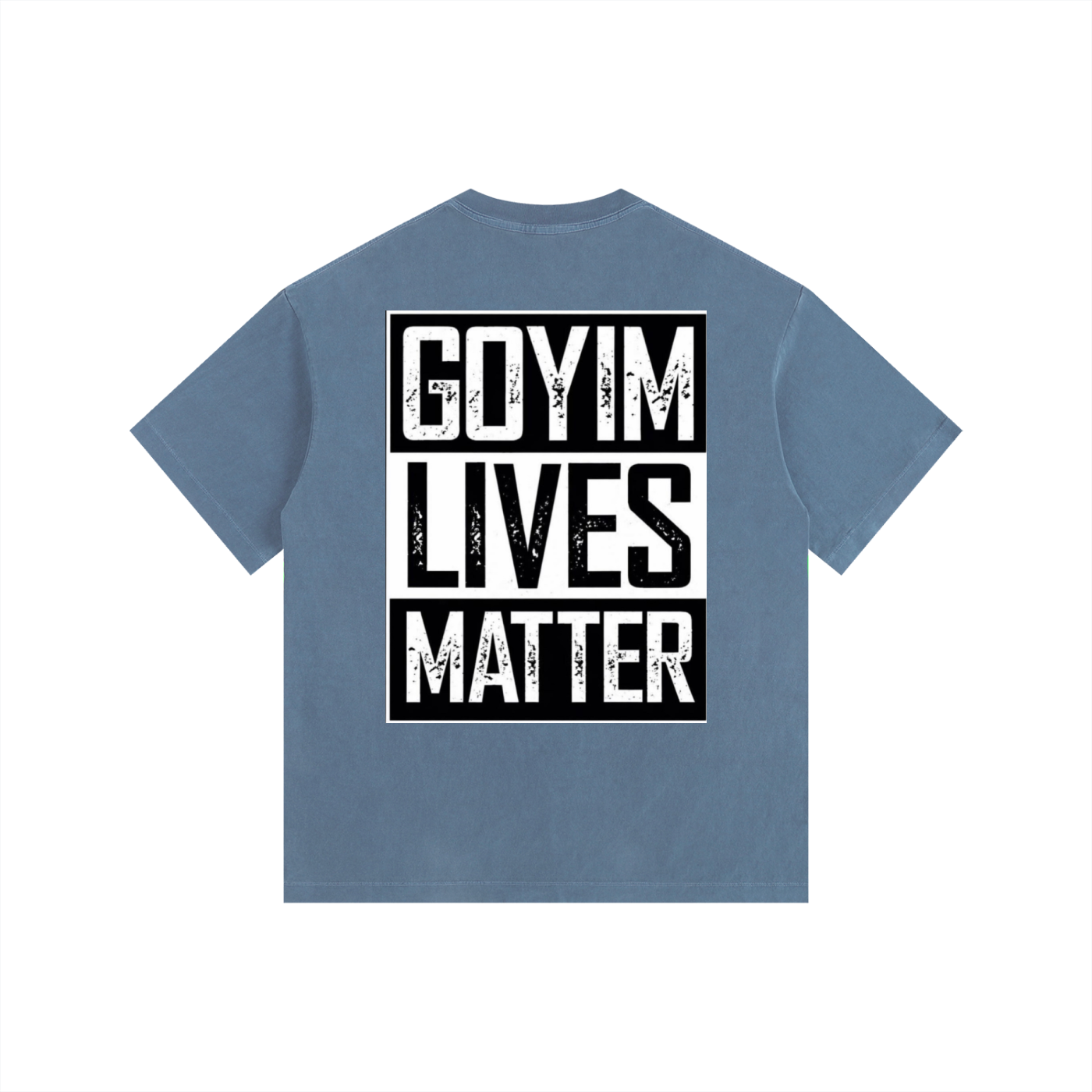 Goyim Lives Matter Oversized Cotton T-Shirt