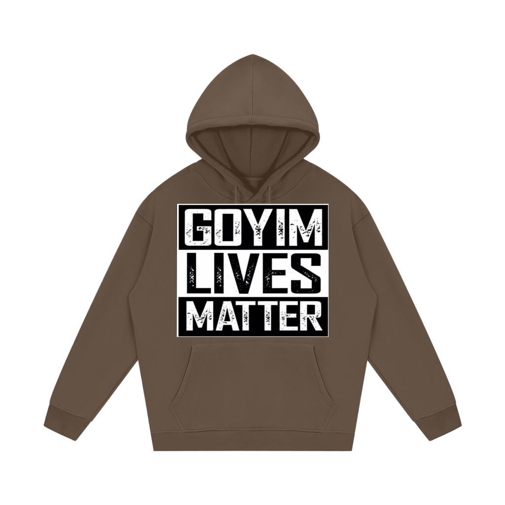 Goyim Lives Matter Fleece Hoodie