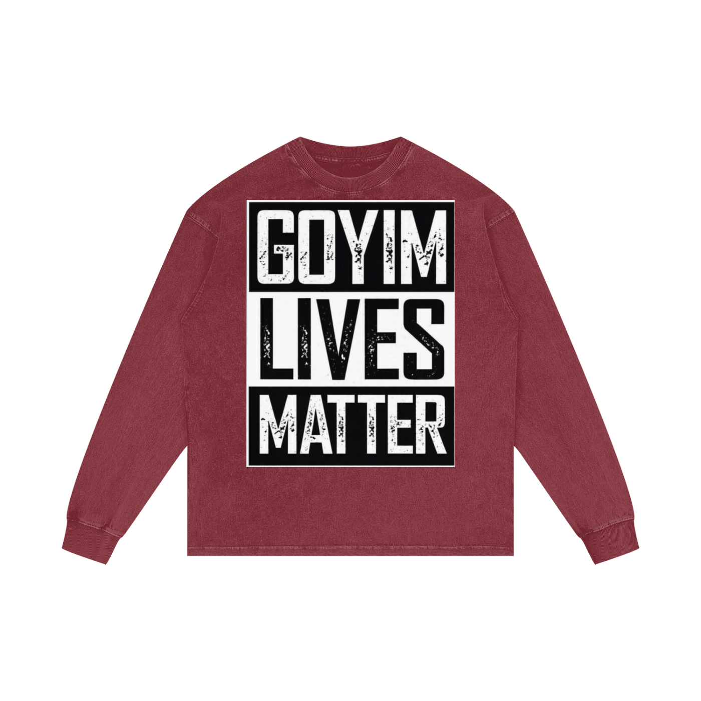 Goyim Lives Matter Oversize Long Sleeve