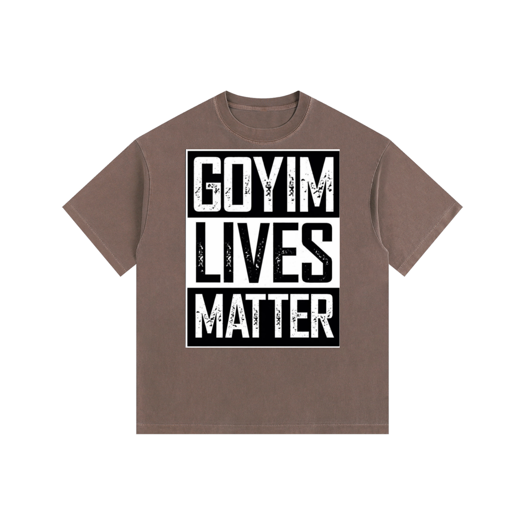 Goyim Lives Matter Washed Oversized T-Shirt