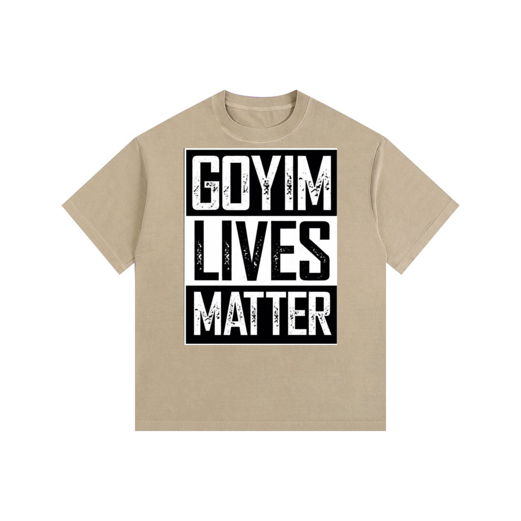 Goyim Lives Matter Washed Oversized T-Shirt
