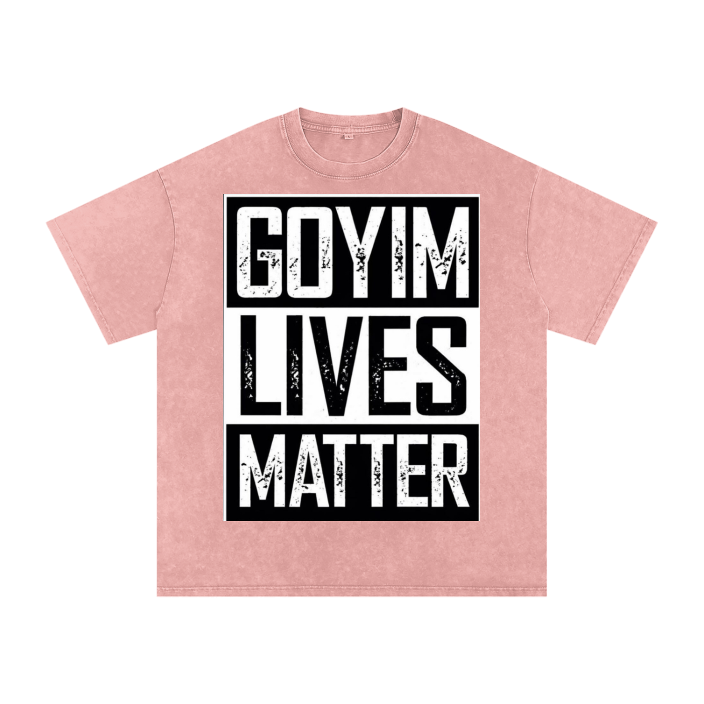 Goyim Lives Matter Front Logo Snow Washed Oversized Cotton T-Shirt