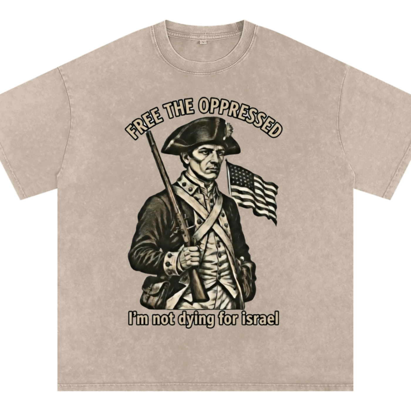 I'm not dying for Isreal Snow Washed Oversized T-Shirt